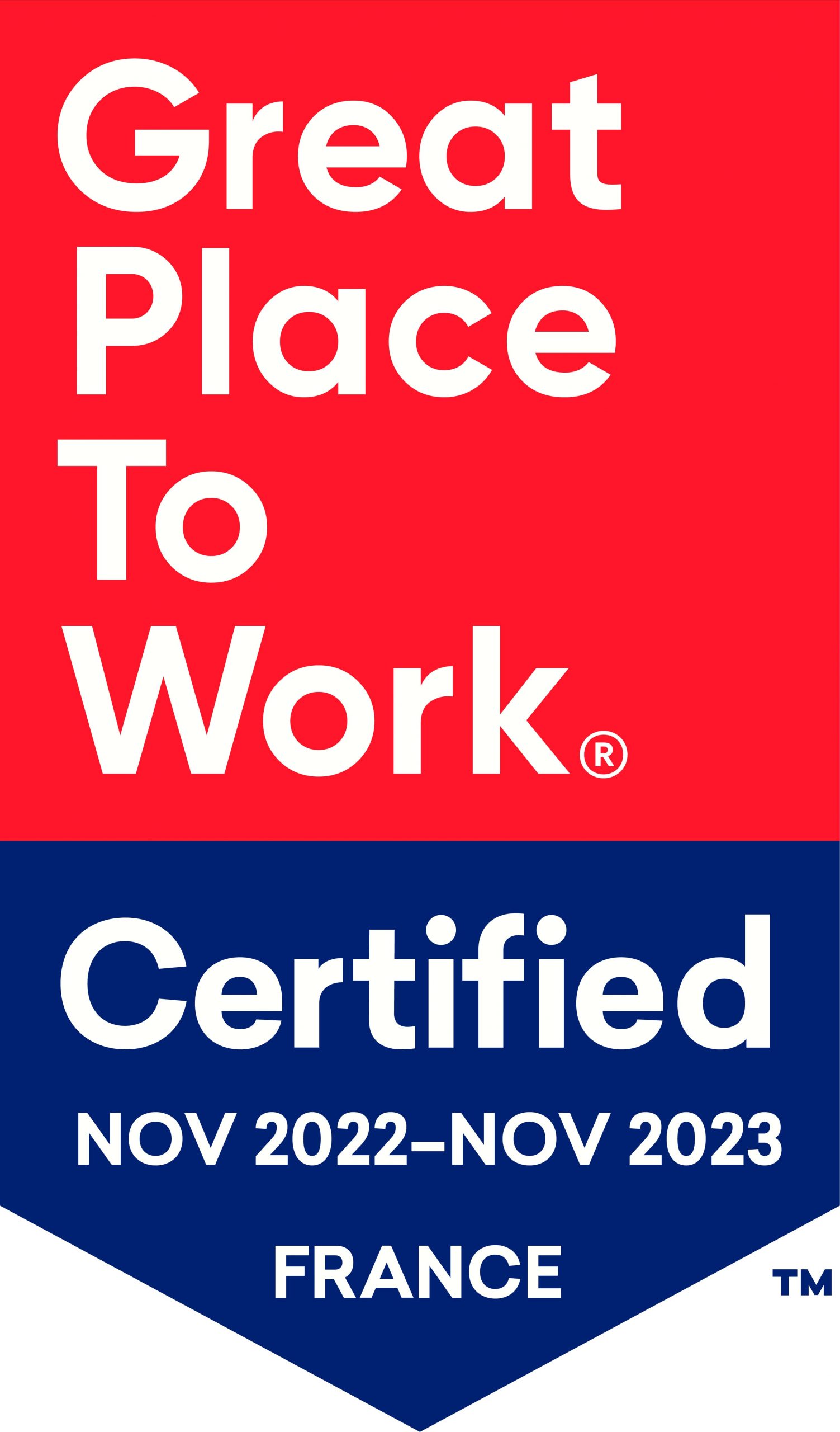 Great Place to Work. Certified. Nov 2022-Nov 2023 France