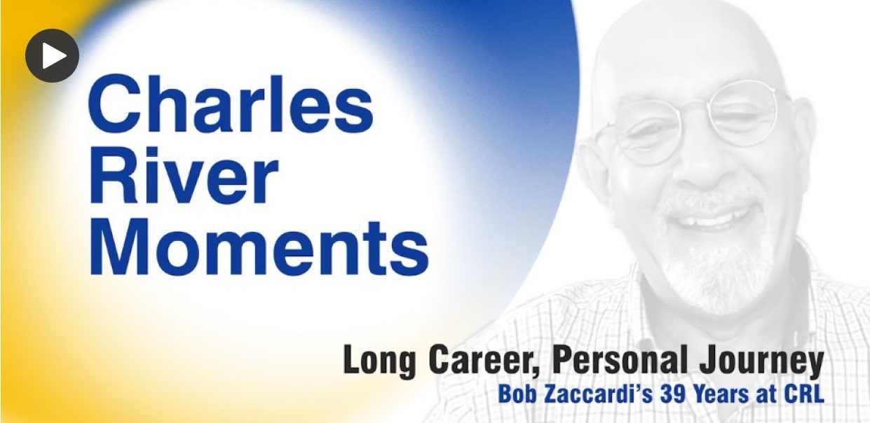 Play Video: Charles River Moments Long Career, Personal Journey Bob Zaccarde's 39 Years at CRL